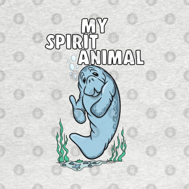 Funny MY SPIRIT ANIMAL Manatee Lovers by ScottyGaaDo